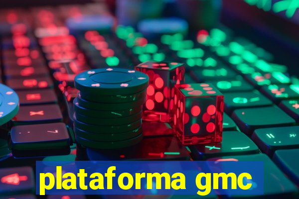 plataforma gmc